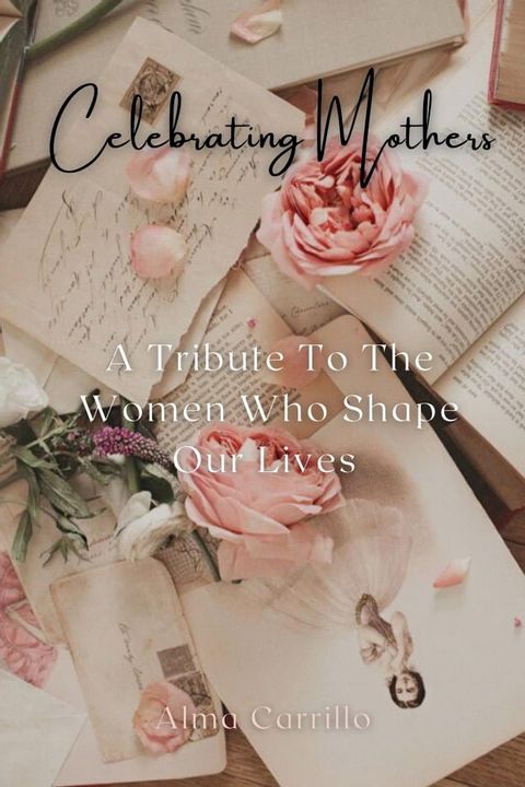 Celebrating Mothers(Kobo/電子書)