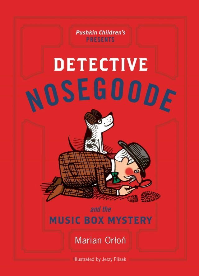  Detective Nosegoode and the Music Box Mystery(Kobo/電子書)