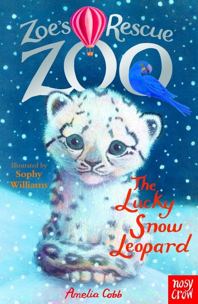  Zoe's Rescue Zoo: The Lucky Snow Leopard(Kobo/電子書)