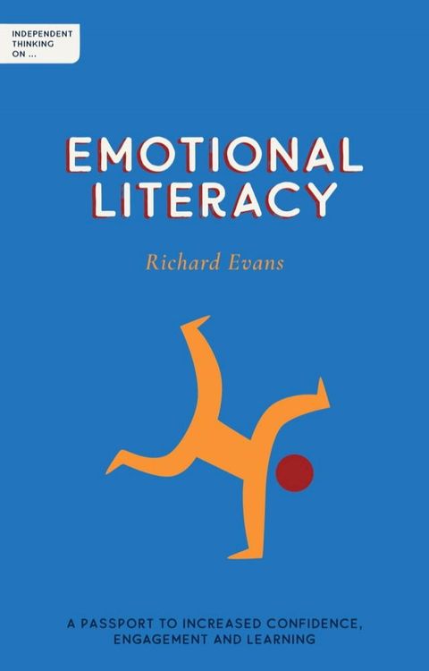 Independent Thinking on Emotional Literacy(Kobo/電子書)