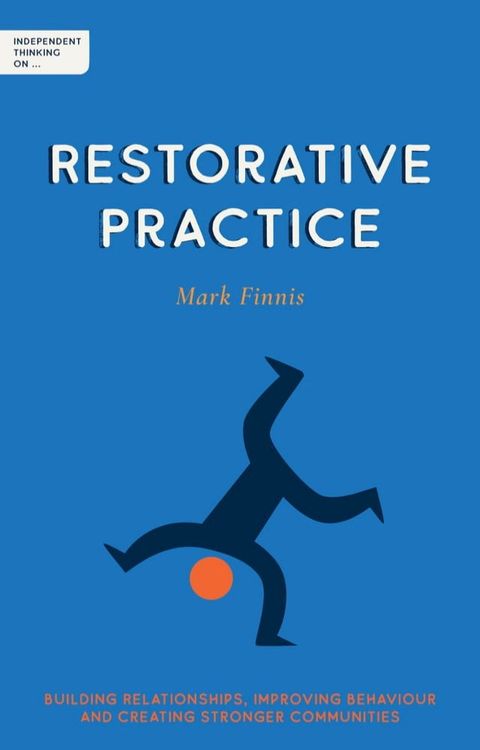 Independent Thinking on Restorative Practice(Kobo/電子書)