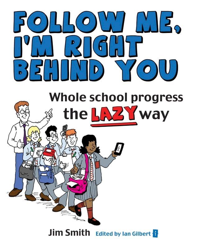  Whole School Progress the LAZY Way(Kobo/電子書)