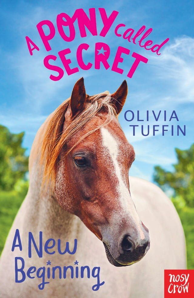  A Pony Called Secret: A New Beginning(Kobo/電子書)