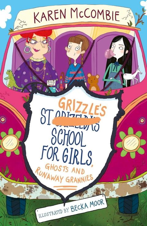 St Grizzle's School for Girls, Ghosts and Runaway Grannies(Kobo/電子書)