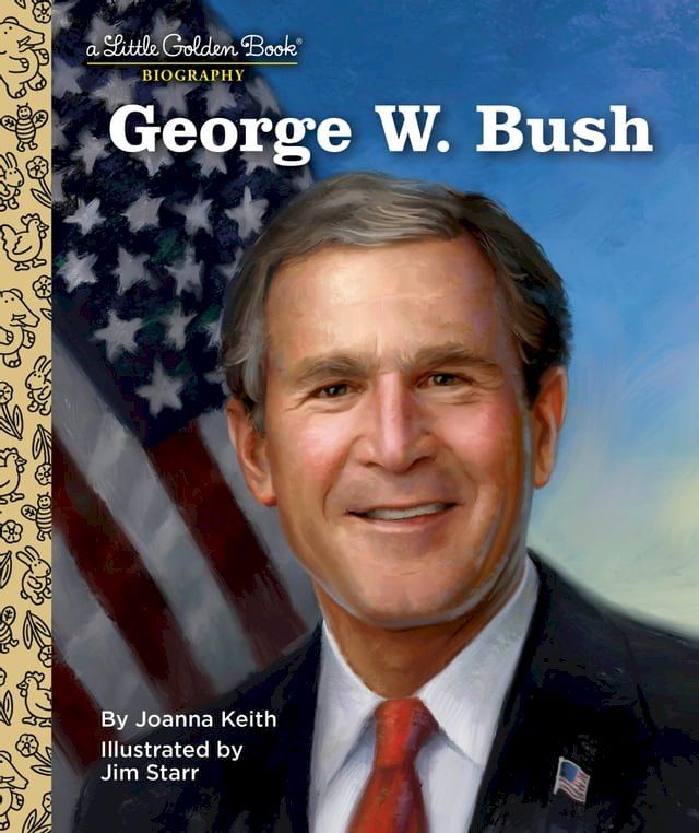  George W. Bush: A Little Golden Book Biography(Kobo/電子書)