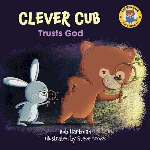 Clever Cub Trusts God(Kobo/電子書)