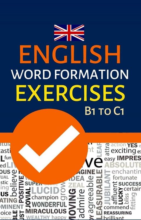 English Word Formation Exercises B1 to C1(Kobo/電子書)