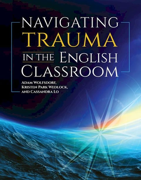 Navigating Trauma in the English Classroom(Kobo/電子書)