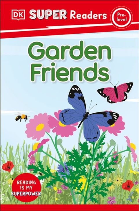 DK Super Readers Pre-Level Garden Friends(Kobo/電子書)