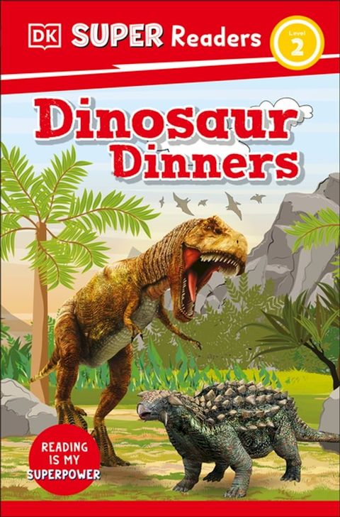 DK Super Readers Level 2 Dinosaur Dinners(Kobo/電子書)