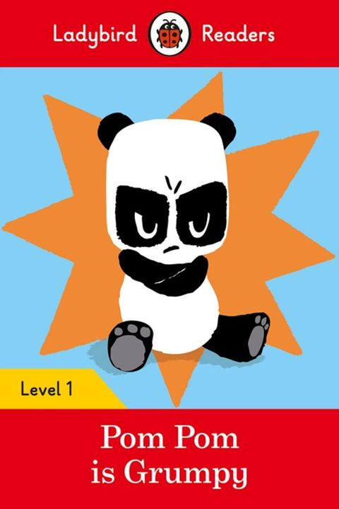 Ladybird Readers Level 1 - Pom Pom is Grumpy (ELT Graded Reader)(Kobo/電子書)