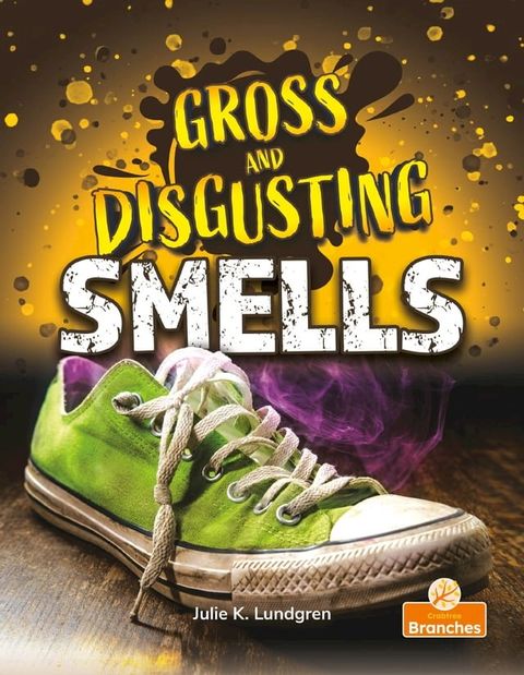 Gross and Disgusting Smells(Kobo/電子書)