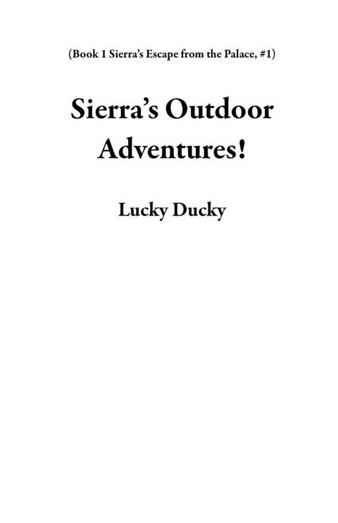 Sierra’s Outdoor Adventures!(Kobo/電子書)