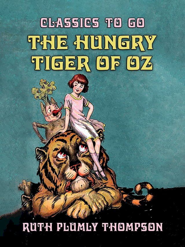  The Hungry Tiger of Oz(Kobo/電子書)