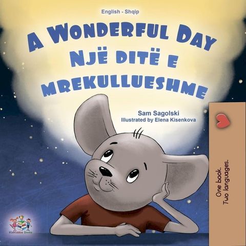 A Wonderful Day Nj&euml; dit&euml; e mrekullueshme(Kobo/電子書)