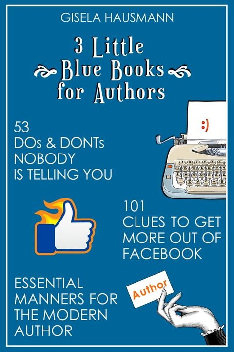 3 Little Blue Books for Authors(Kobo/電子書)