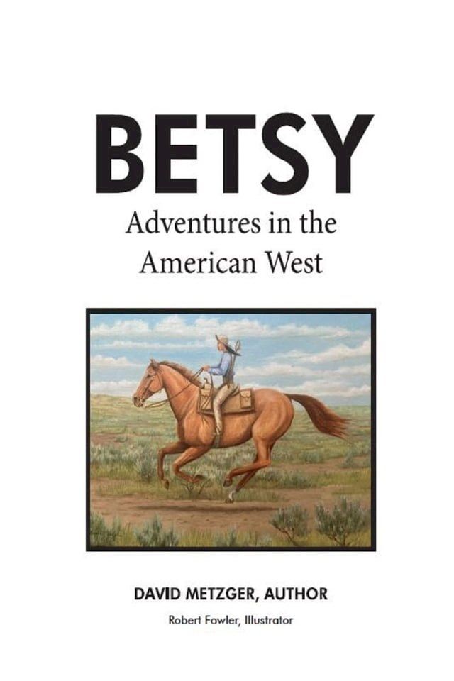  Betsy Adventures in the American West(Kobo/電子書)