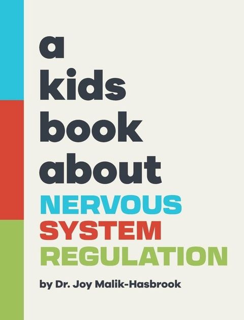 A Kids Book About Nervous System Regulation(Kobo/電子書)