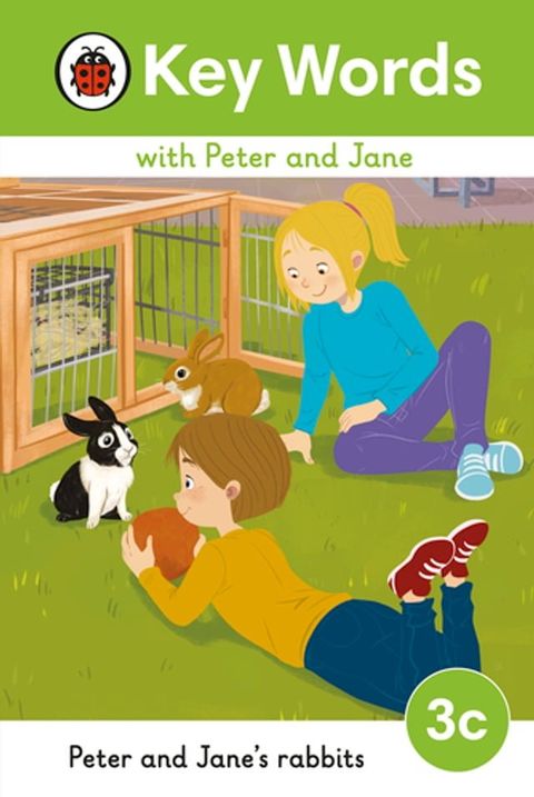 Key Words with Peter and Jane Level 3c – Peter and Jane's Rabbits(Kobo/電子書)