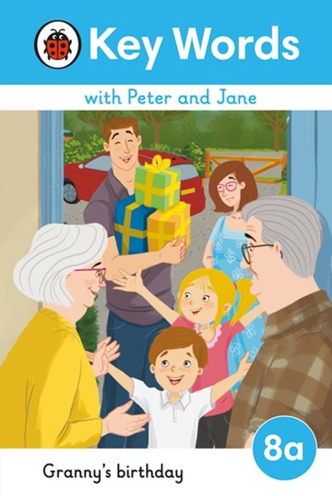 Key Words with Peter and Jane Level 8a – Granny's Birthday(Kobo/電子書)