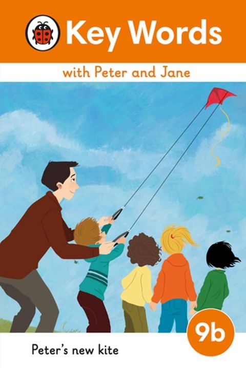 Key Words with Peter and Jane Level 9b – Peter's New Kite(Kobo/電子書)