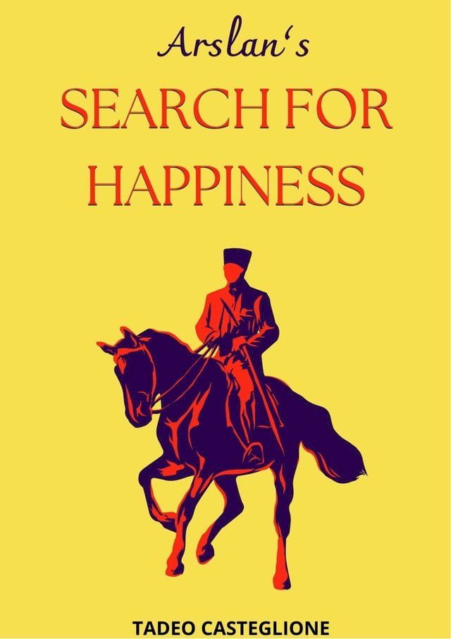  Arslan’s Search for Happiness(Kobo/電子書)