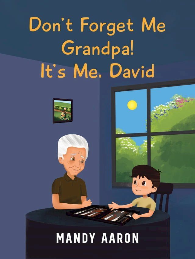  Don't Forget Me Grandpa! It's Me, David(Kobo/電子書)