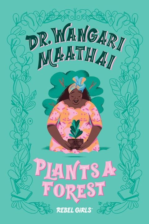 Dr. Wangari Maathai Plants a Forest(Kobo/電子書)