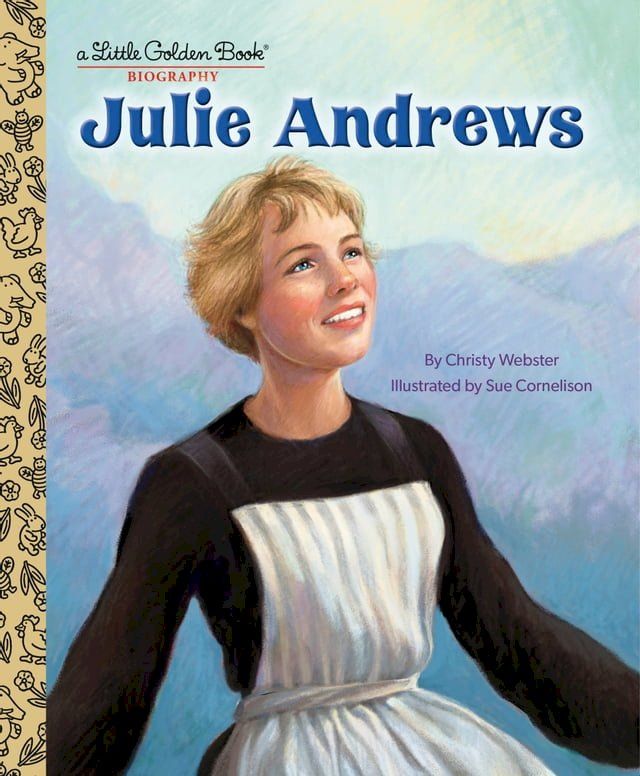  Julie Andrews: A Little Golden Book Biography(Kobo/電子書)