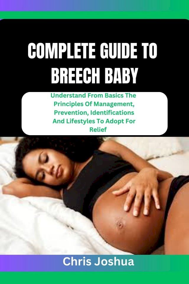  COMPLETE GUIDE TO BREECH BABY(Kobo/電子書)