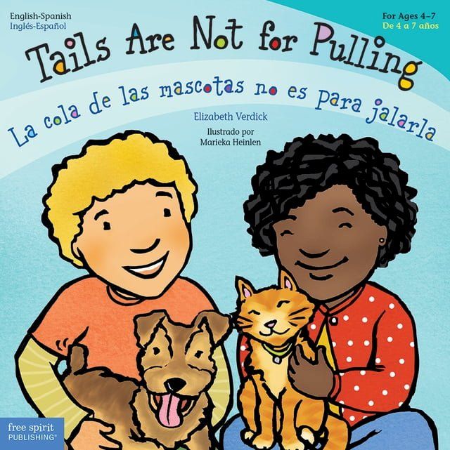  Tails Are Not for Pulling/La cola de las mascotas no es para jalarla(Kobo/電子書)