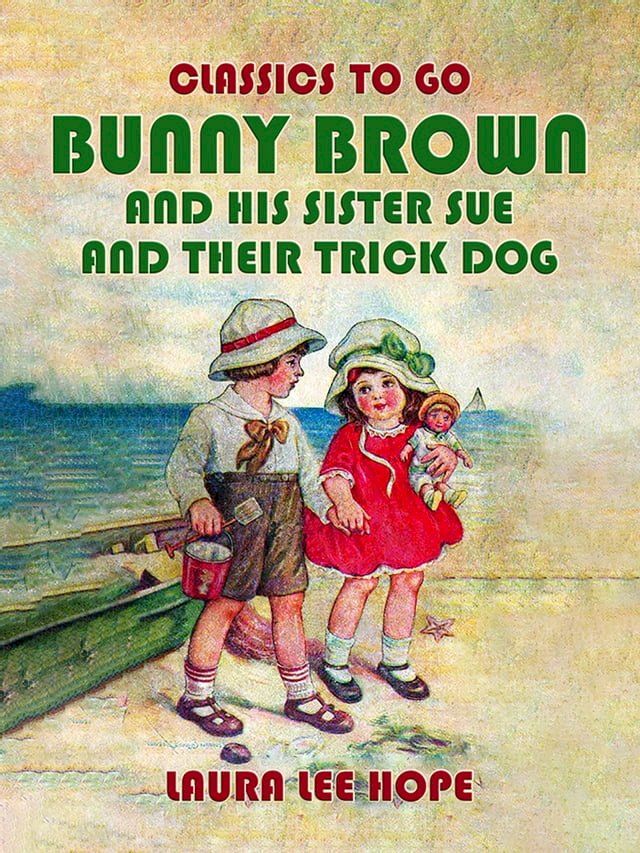  Bunny Brown and his Sister Sue and their Trick Dog(Kobo/電子書)