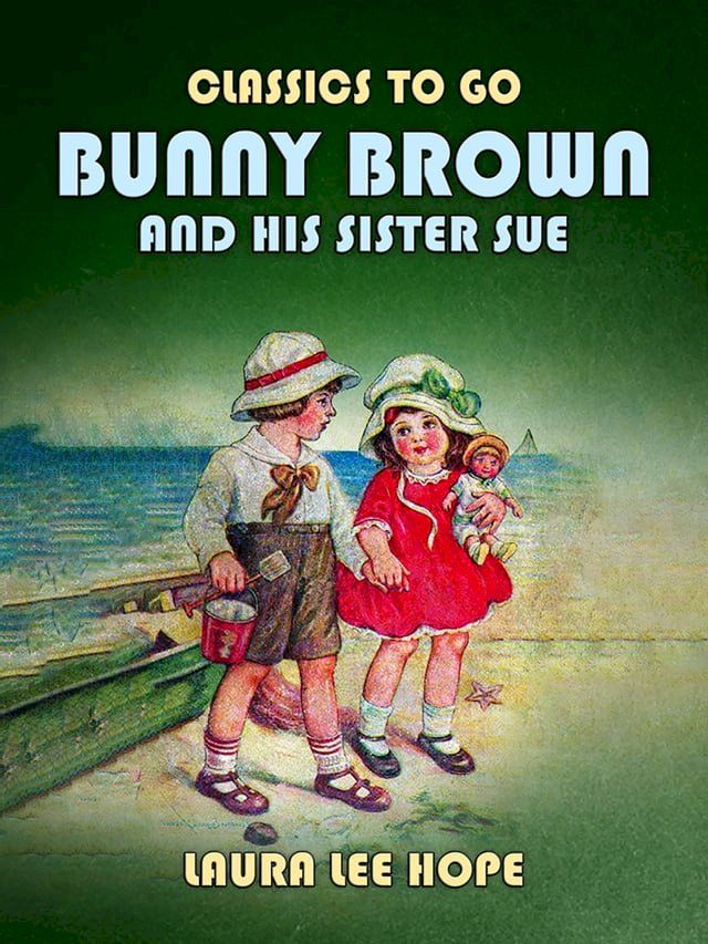  Bunny Brown And His Sister Sue(Kobo/電子書)