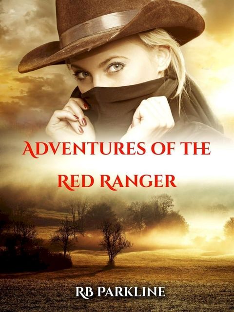 Adventures Of The Red Ranger(Kobo/電子書)