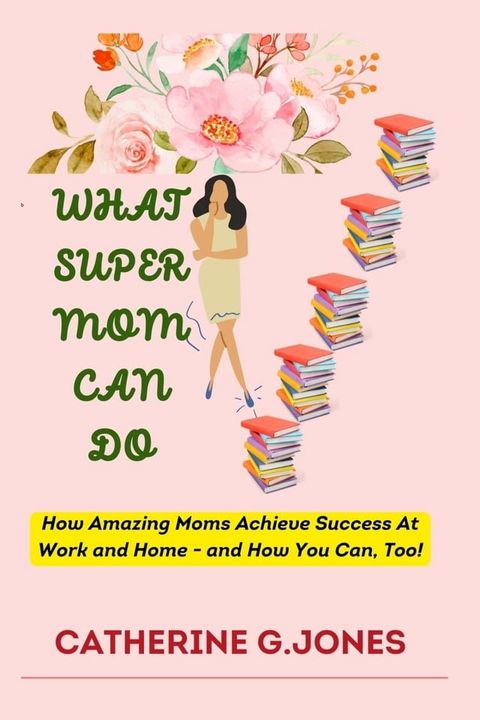 WHAT SUPER MOM CAN DO(Kobo/電子書)