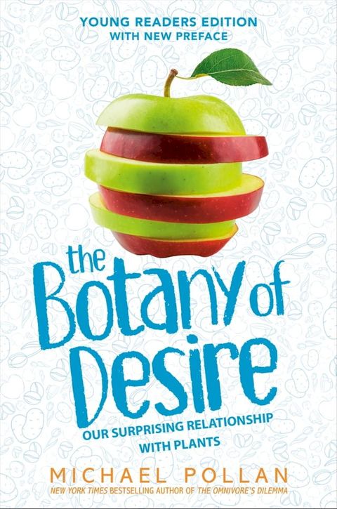 The Botany of Desire Young Readers Edition(Kobo/電子書)