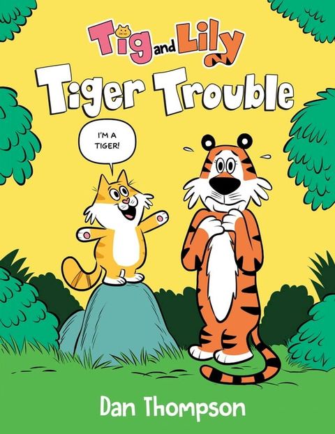 Tiger Trouble (Tig and Lily Book 1)(Kobo/電子書)