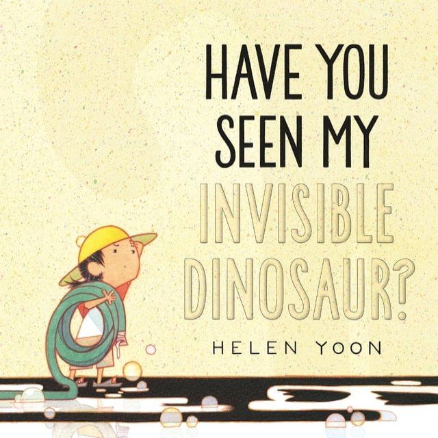  Have You Seen My Invisible Dinosaur?(Kobo/電子書)