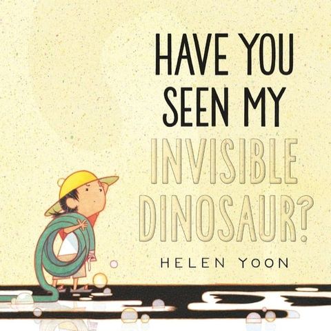 Have You Seen My Invisible Dinosaur?(Kobo/電子書)