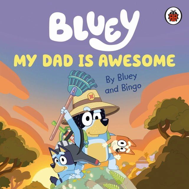  Bluey: My Dad Is Awesome(Kobo/電子書)