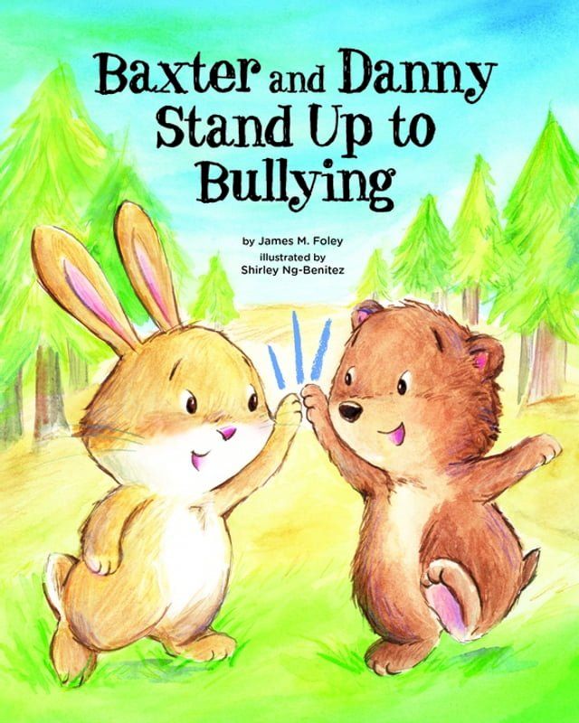  Baxter and Danny Stand Up to Bullying(Kobo/電子書)