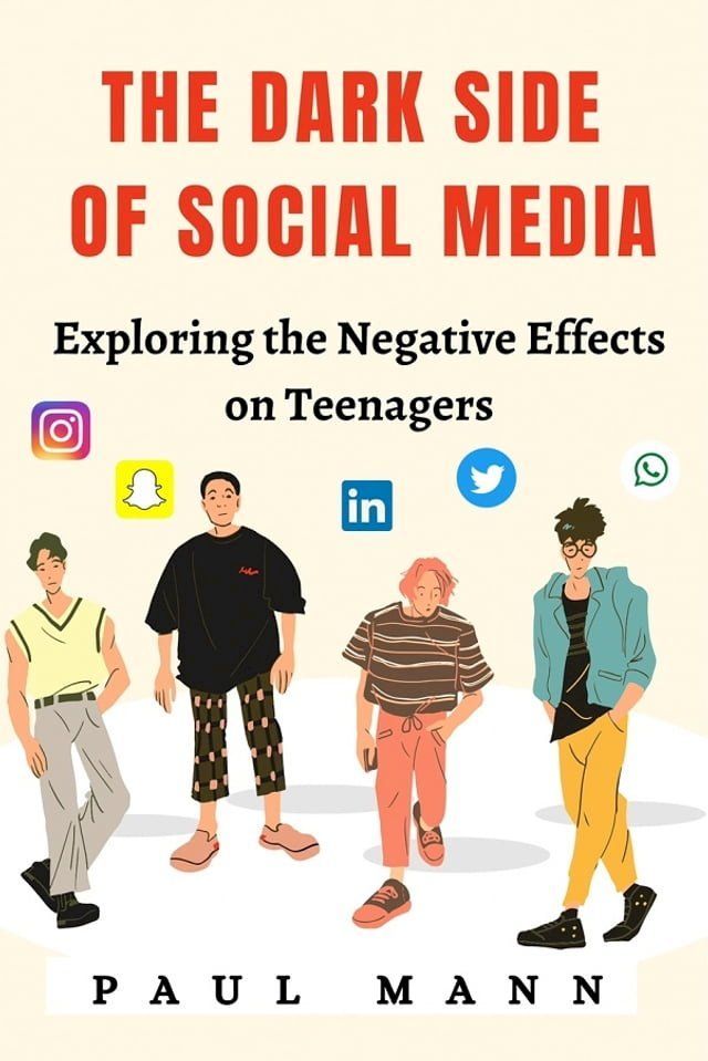  The Dark side of SocialMedia for Teenagers(Kobo/電子書)