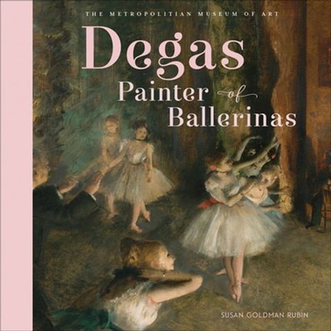 Degas, Painter of Ballerinas(Kobo/電子書)