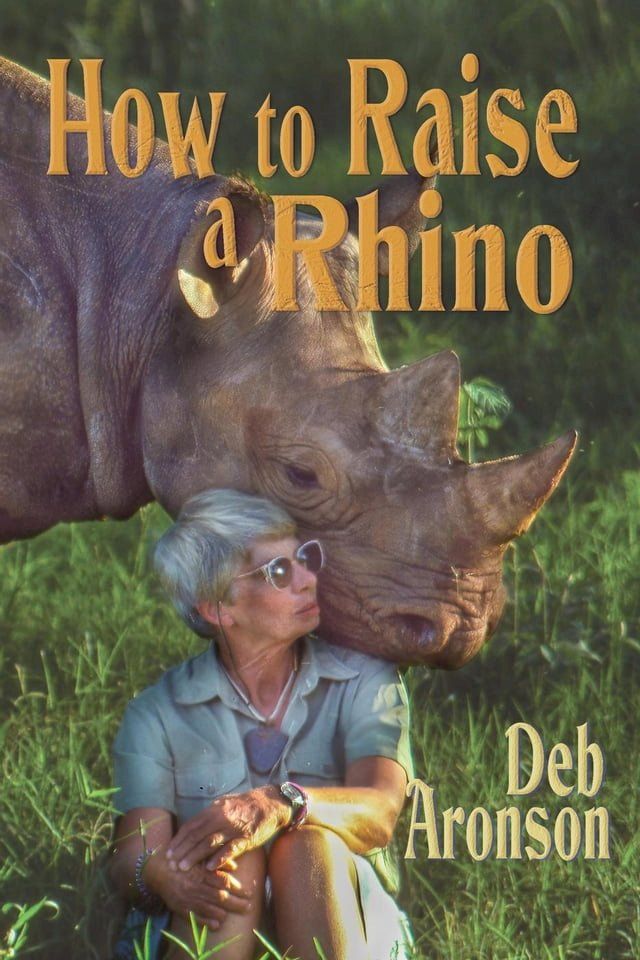  How to Raise a Rhino(Kobo/電子書)