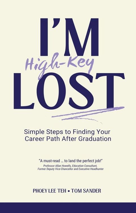 I'm (High-Key) Lost: Simple Steps to Finding Your Career Path After Graduation(Kobo/電子書)