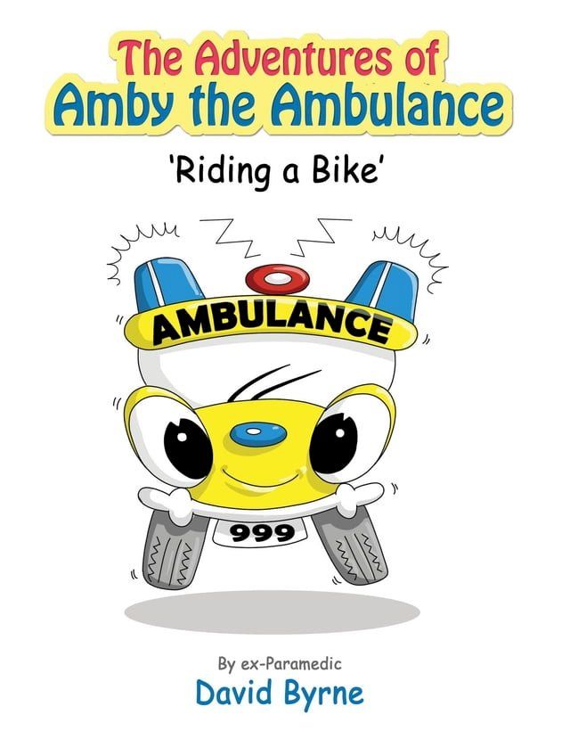  The Adventures of Amby the Ambulance 'Riding a Bike'(Kobo/電子書)