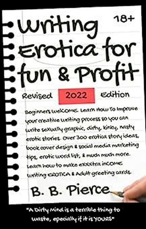 Writing Erotica for Fun and Profit Revised 2022 Edition(Kobo/電子書)