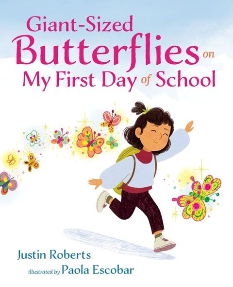 Giant-Sized Butterflies On My First Day of School(Kobo/電子書)