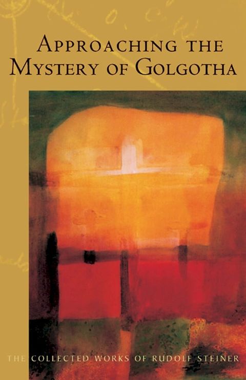 Approaching the Mystery of Golgotha(Kobo/電子書)