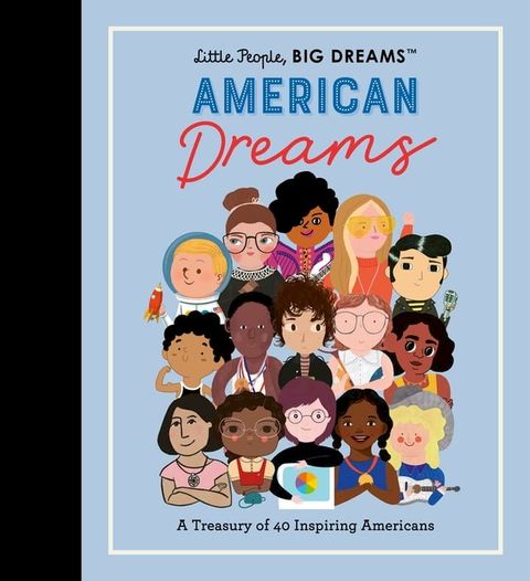 Little People, BIG DREAMS: American Dreams(Kobo/電子書)